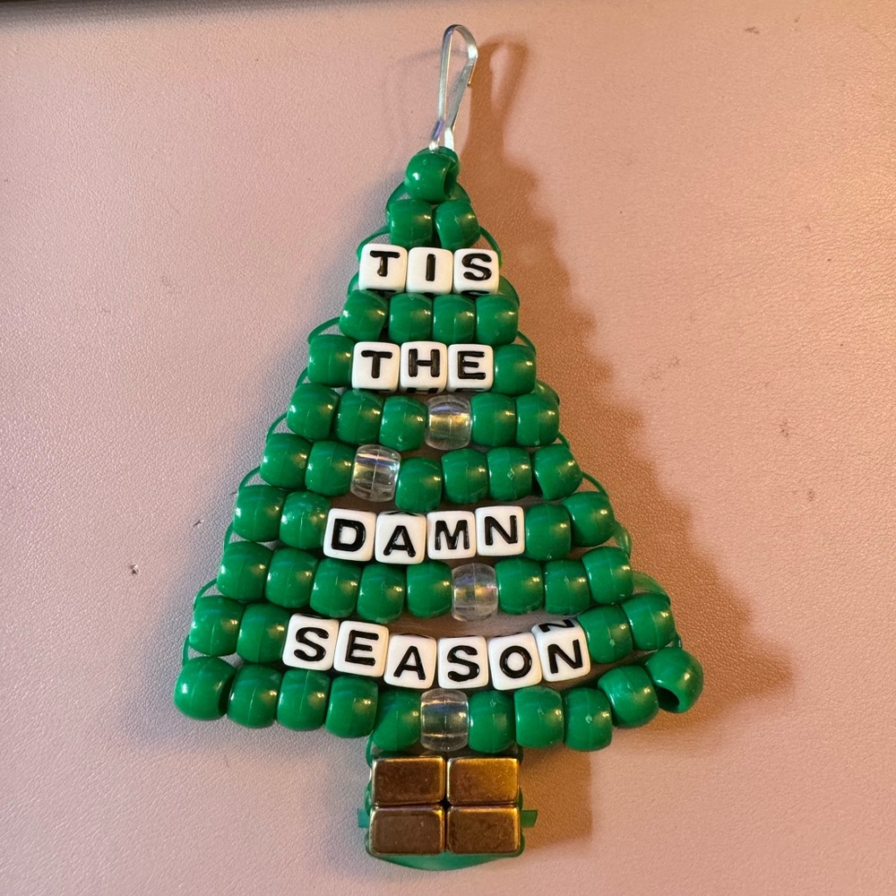 Tis the Damn Season keychain/ornament